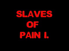 SLAVES OF PAIN 1