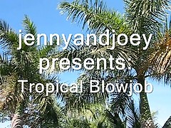 Tropical Blowjob